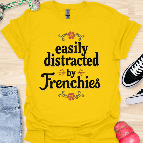 Easily distracted by frenchies - V7 - Beautiful T-Shirt